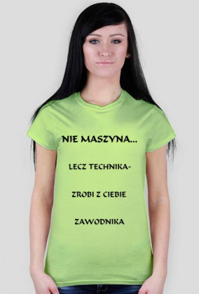 Nie maszyna... lecz technika- zrobi z ciebie zawodnika