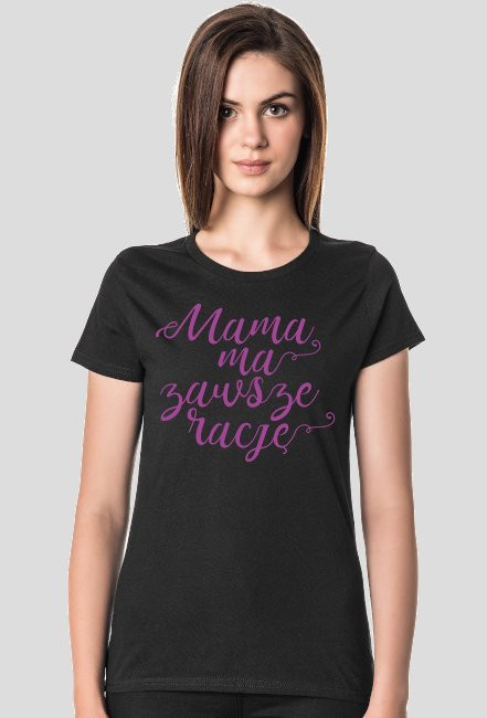 MAMA MA ZAWSZE RACJĘ