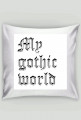 poduszka My gothic world