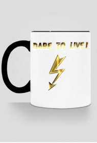 Dare To Live Piorun