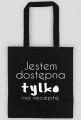 TORBA JESTEM DOSTĘPNA TYLKO NA RECEPTĘ CZARNA