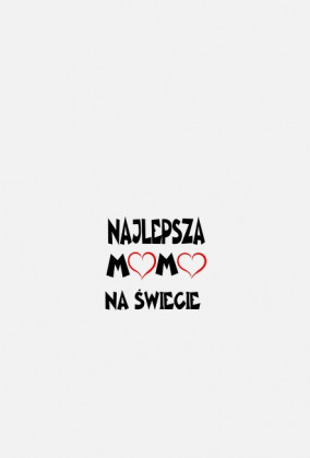 KOSZULKA NAJLEPSZA MAMA NA ŚWIECIE BIAŁA
