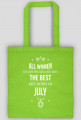 Urodzony w urodziny - All Women are equal but only the best are born in July - Lipiec - idealne na prezent - torba