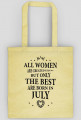 Urodzony w urodziny - czarny napis retro - All Women are created equal but only the best are born in July - Lipiec - idealne na prezent - torba