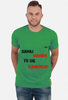 Dawaj Maniek koszulka