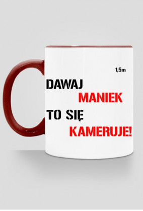 Dawaj Maniek kubek