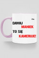 Dawaj Maniek kubek