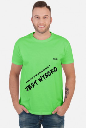 Jest Wysoko koszulka