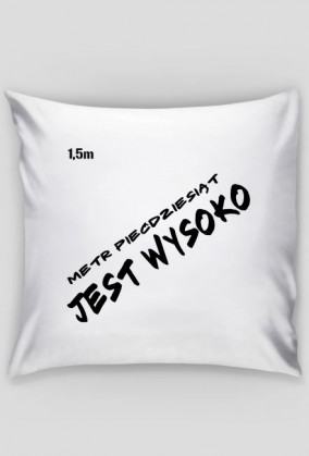 Jest Wysoko poszewka
