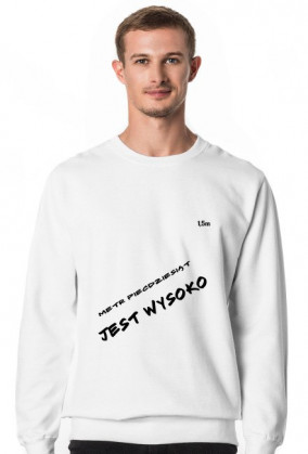 Jest Wysoko bluza