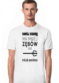 T-shirt "TWÓJ STARY POSEJDON"