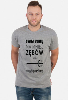 T-shirt "TWÓJ STARY POSEJDON"