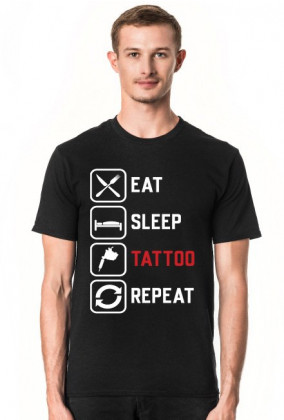 Koszulka Męska"Eat,Sleep,Tattoo,Repeat"