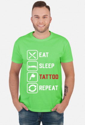 Koszulka Męska"Eat,Sleep,Tattoo,Repeat"