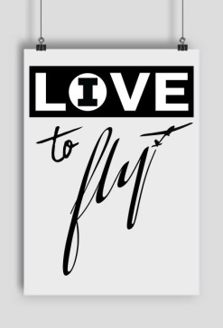 Plakat, Lo(i)ve to fly