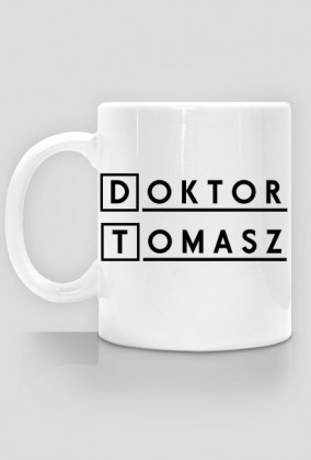 Kubek Pan Doktor z imieniem Tomasz 2-stronny