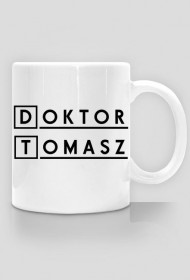 Kubek Pan Doktor z imieniem Tomasz 2-stronny