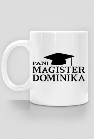 Kubek Pani Magister z imieniem Dominika