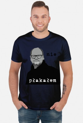nie płakałem koszulka