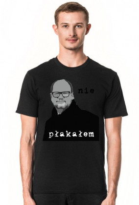 nie płakałem koszulka