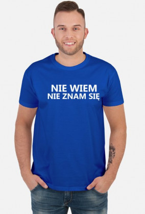 Koszulka Nie wiem, nie znam się