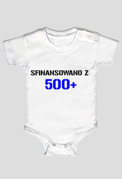 BODY NIEMOWLĘCE ''SFINANSOWANO Z 500+'' IDEALNE NA PREZENT!