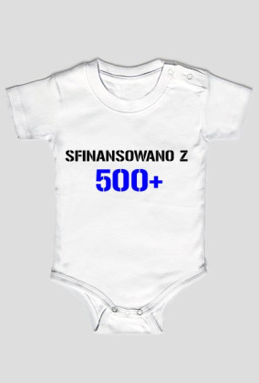 BODY NIEMOWLĘCE ''SFINANSOWANO Z 500+'' IDEALNE NA PREZENT!