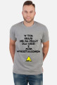T-SHIRT MĘSKI ''W TYM KRAJU NIE MA PRACY DLA LUDZI Z MOIM WYKSZTAŁCENIEM'' IDEALNA NA PREZENT DLA MĘŻA!