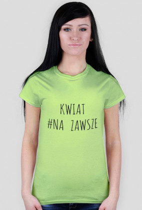 KWIAT # Na zawsze ~Czarny napis~Wielokolorowa~