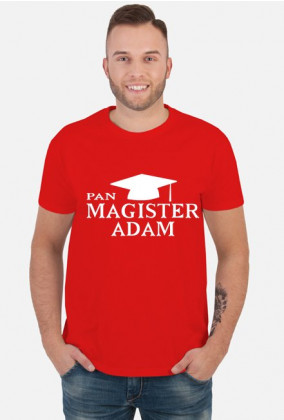 Koszulka Pan Magister z imieniem Adam