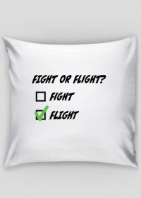 Poduszka, Fight or flight