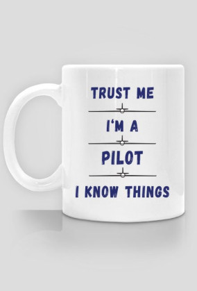 Kubek, Trust me, Pilot