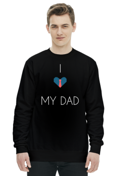 Dzień Ojca! IDEALNY PREZENT BLUZA ''I LOVE MY DAD''