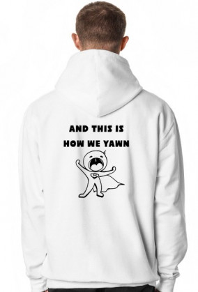 Bluza męska z kapturem, This is how we roll