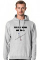 Bluza męska z kapturem, This is how we roll
