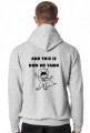 Bluza męska z kapturem, This is how we roll