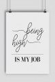 Plakat A2, being high