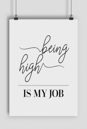 Plakat A2, being high