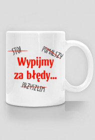 Wypijmy za błędy - Kubek językowy (Podwójny nadruk)