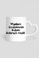 Kubek "WYPIJAM CODZIENNIE"