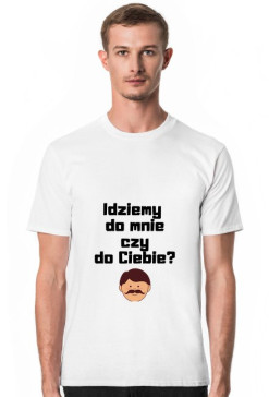Idziemy do mnie czy do Ciebie?