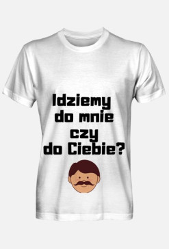 Do mnie czy do Ciebie?