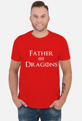 Koszulka Father of Dragons prezent dla taty