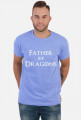 Koszulka Father of Dragons prezent dla taty