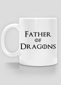 Father of Dragons kubek prezent dla taty