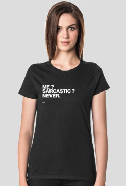 Me-Sarcastic-Never - Girls-Only -Helvetica Now