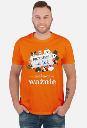 Przyszedł do Ciebie list smakował ważnie - pies - psy - list - zabawna - śmieszna - męska - koszulka z humorem