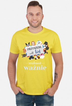 Przyszedł do Ciebie list smakował ważnie - pies - psy - list - zabawna - śmieszna - męska - koszulka z humorem