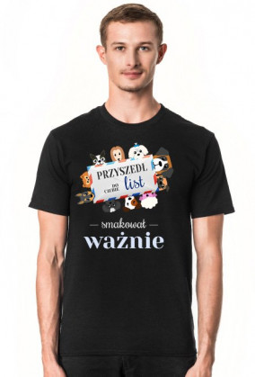 Przyszedł do Ciebie list smakował ważnie - pies - psy - list - zabawna - śmieszna - męska - koszulka z humorem