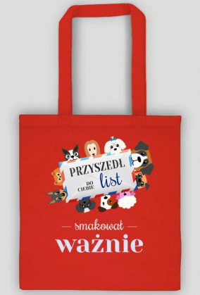 Przyszedł do Ciebie list smakował ważnie - pies - psy - list - zabawna - śmieszna - torba z humorem